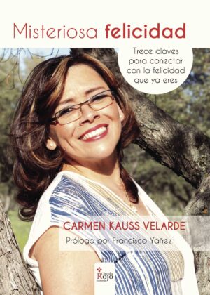 MISTERIOSA FELICIDAD