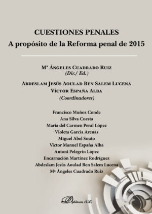 CUESTIONES PENALES. A PROPÓSITO DE LA REFORMA PENAL DE 2015.