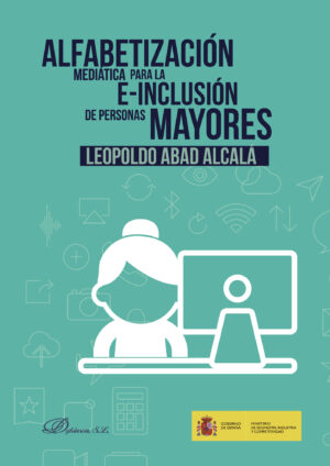 ALFABETIZACIÓN MEDIÁTICA PARA LA E-INCLUSIÓN DE PERSONAS MAYORES.
