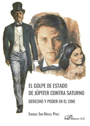 EL GOLPE DE ESTADO DE JÚPITER CONTRA SATURNO.DERECHO Y PODER EN EL CINE