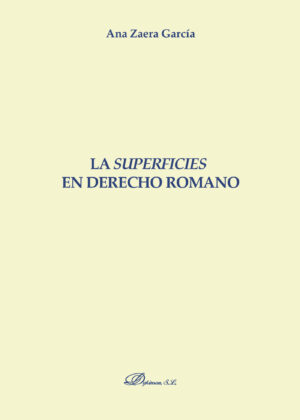 LA SUPERFICIES EN DERECHO ROMANO.