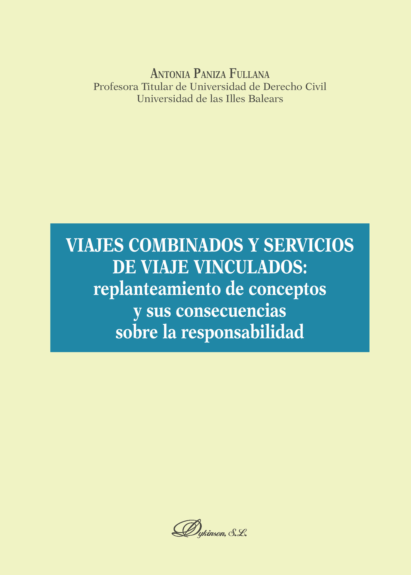 VIAJES COMBINADOS Y SERVICIOS DE VIAJE VINCULADOS: REPLANTEAMIENTO DE CONCEPTOS Y SUS CONS