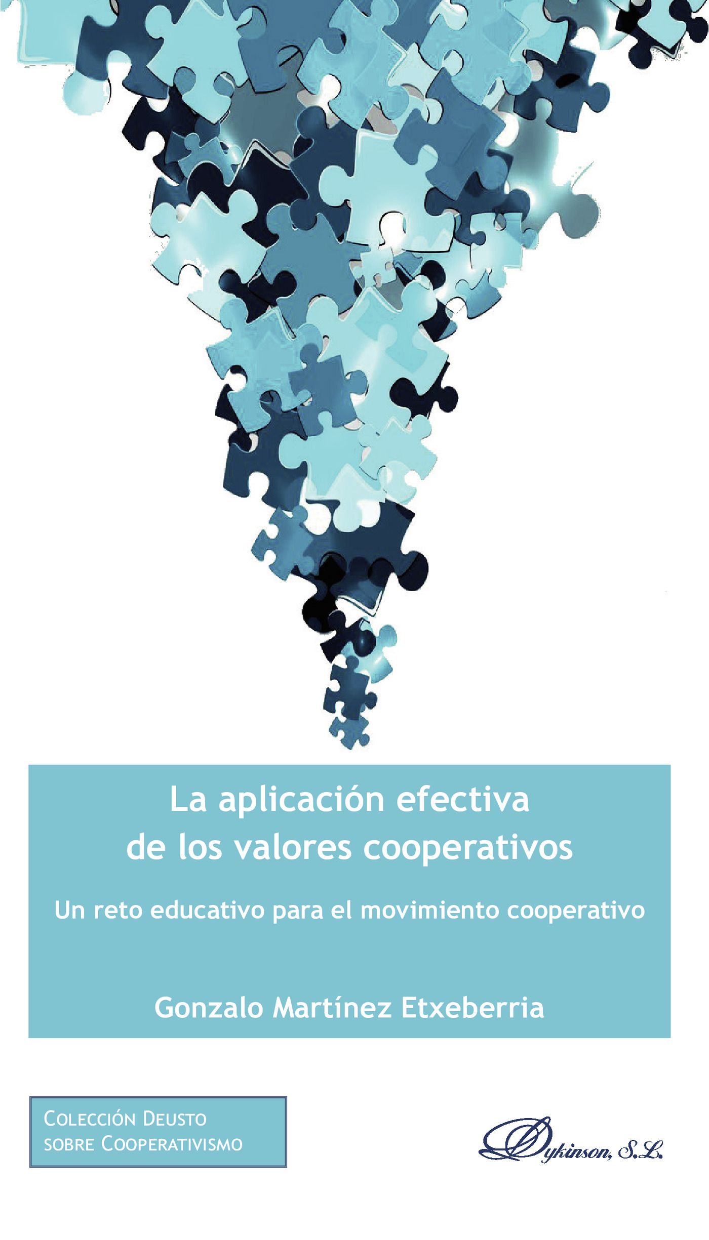 LA APLICACIÓN EFECTIVA DE LOS VALORES COOPERATIVOS.UN RETO EDUCATIVO PARA EL MOVIMIENTO C