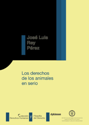 LOS DERECHOS DE LOS ANIMALES EN SERIO.