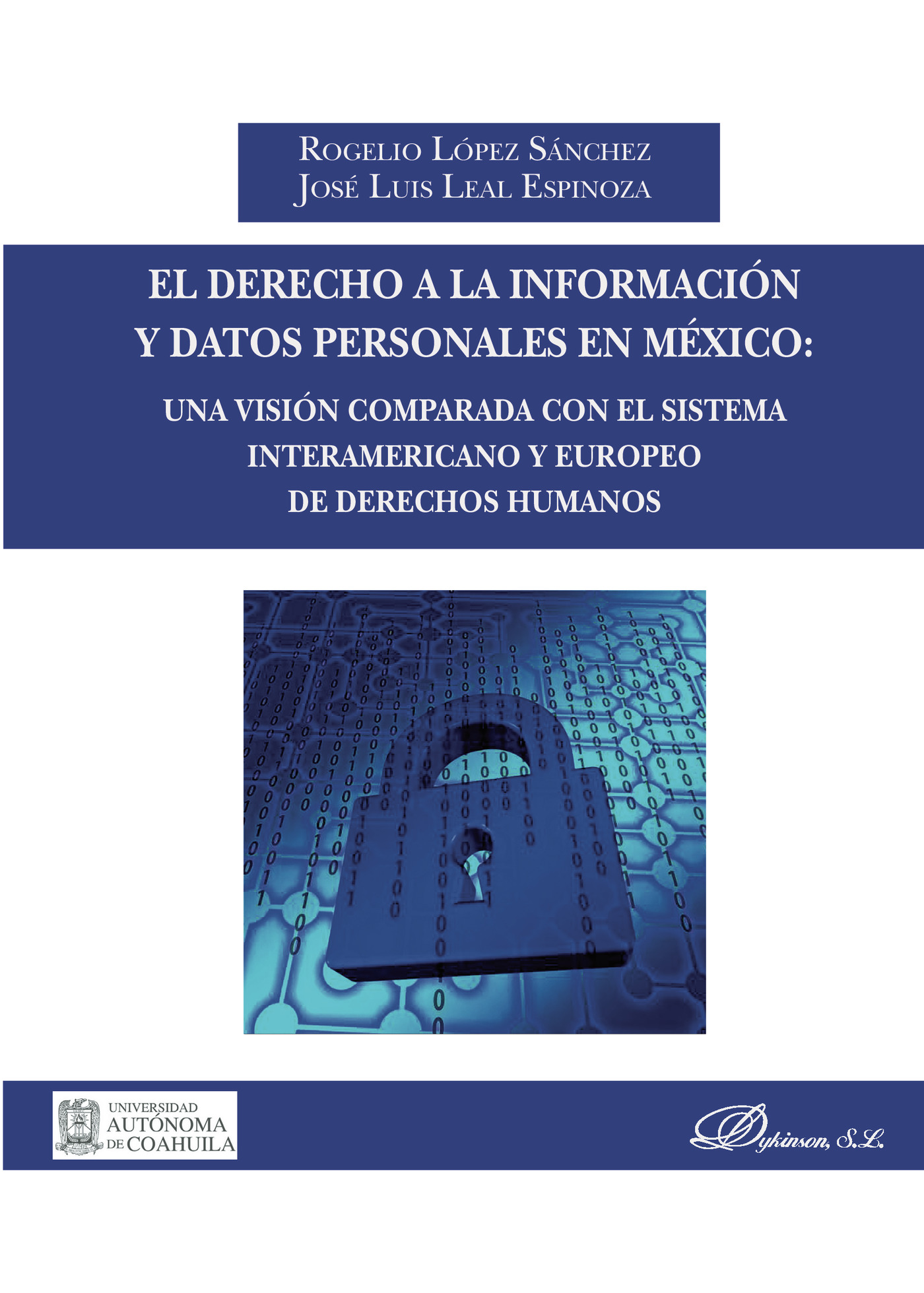EL DERECHO A LA INFORMACIÓN Y DATOS PERSONALES EN MÉXICO: UNA VISIÓN COMPARADA CON EL S