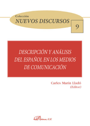 DESCRIPCIÓN Y ANÁLISIS DEL ESPAÑOL EN LOS MEDIOS DE COMUNICACIÓN.