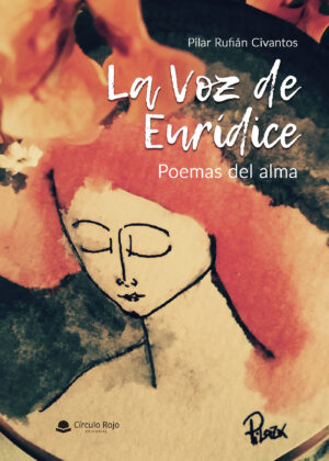 LA VOZ DE EURÍDICE. POEMAS DEL ALMA