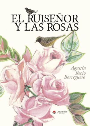 EL RUISEÑOR Y LAS ROSAS