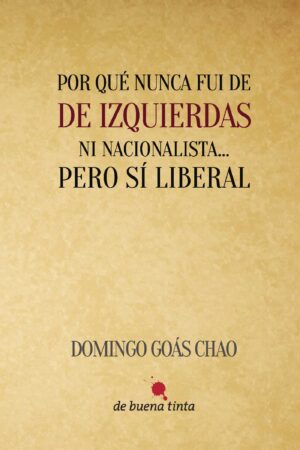 POR QUÉ NUNCA FUI DE IZQUIERDAS