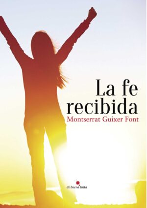 LA FE RECIBIDA