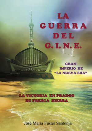 LA GUERRA DEL G.I.N.E