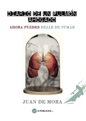 DIARIO DE UN PULMÓN AHOGADO