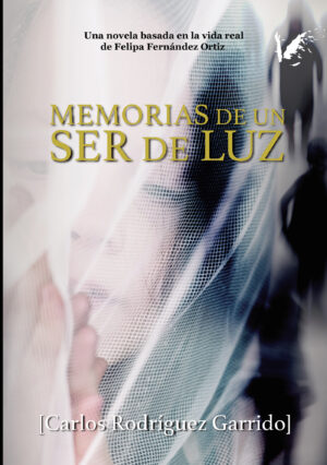 MEMORIAS DE UN SER DE LUZ