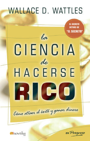 LA CIENCIA DE HACERSE RICO