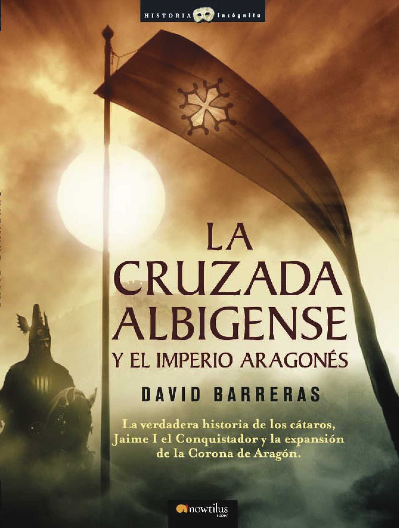 LA CRUZADA ALBIGENSE Y EL IMPERIO ARAGONÉS