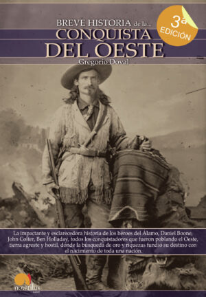 BREVE HISTORIA DE LA CONQUISTA DEL OESTE