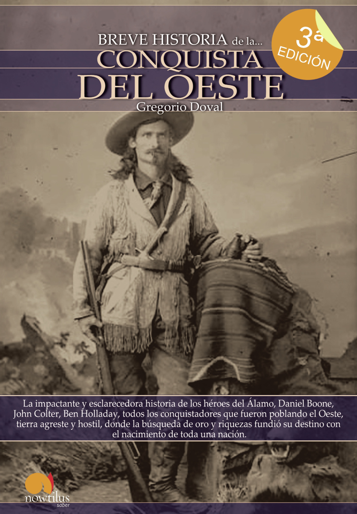 BREVE HISTORIA DE LA CONQUISTA DEL OESTE
