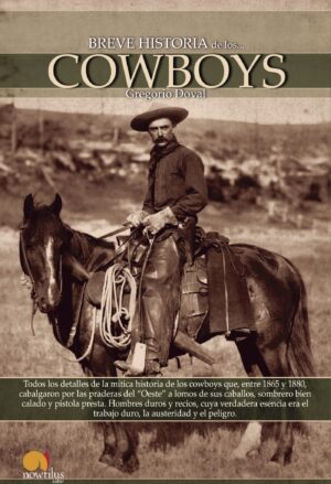 BREVE HISTORIA DE LOS COWBOYS