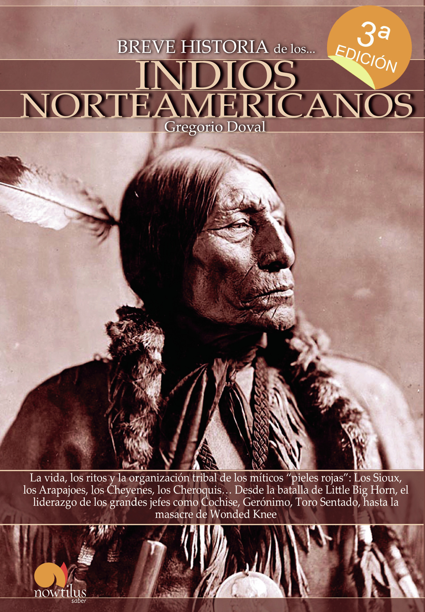 BREVE HISTORIA DE LOS INDIOS NORTEAMERICANOS