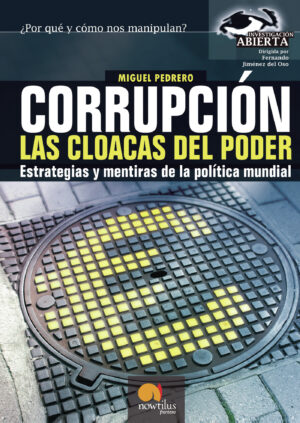 CORRUPCIÓN, LAS CLOACAS DEL PODER