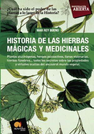 HISTORIA DE LAS HIERBAS MÁGICAS Y MEDICINALES