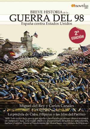 BREVE HISTORIA DE LA GUERRA DEL 98