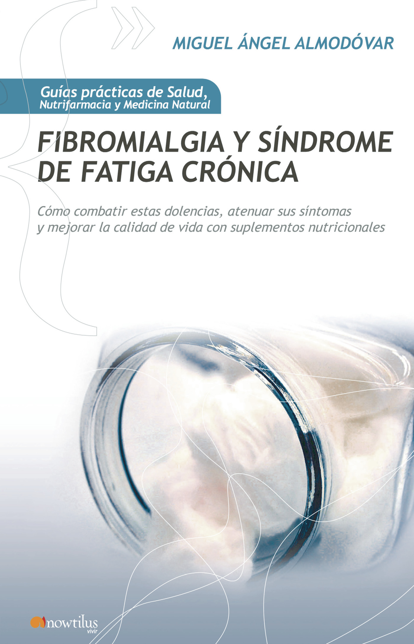FIBROMIALGIA Y SÍNDROME DE FATIGA CRÓNICA