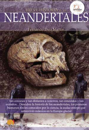 BREVE HISTORIA DE LOS NEANDERTALES