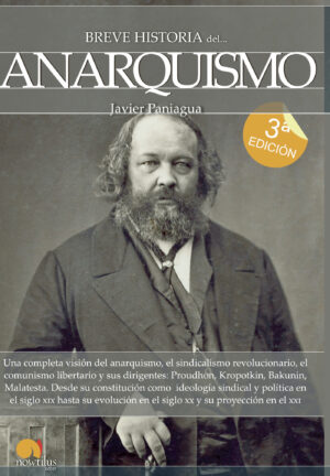 BREVE HISTORIA DEL ANARQUISMO