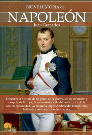 BREVE HISTORIA DE NAPOLEÓN