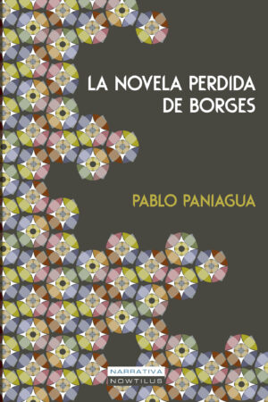 LA NOVELA PERDIDA DE BORGES