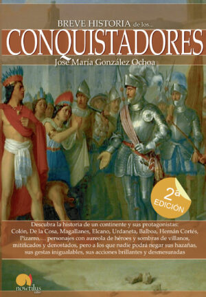 BREVE HISTORIA DE LOS CONQUISTADORES