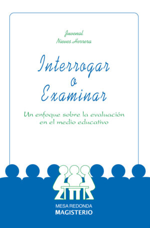 INTERROGAR O EXAMINAR