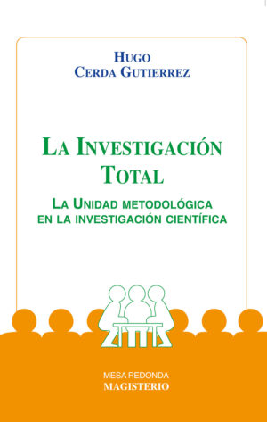 LA INVESTIGACIÓN TOTAL