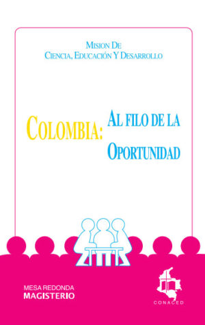 COLOMBIA: AL FILO DE LA OPORTUNIDAD
