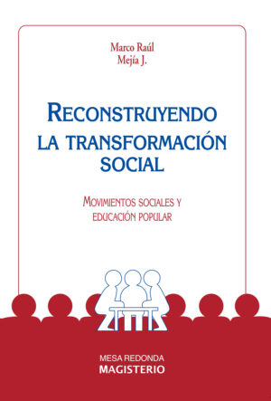 RECONSTRUYENDO LA TRANSFORMACIÓN SOCIAL