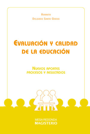 EVALUACIÓN Y CALIDAD DE LA EDUCACIÓN