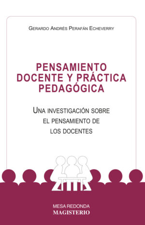 PENSAMIENTO DOCENTE Y PRÁCTICA PEDAGÓGICA