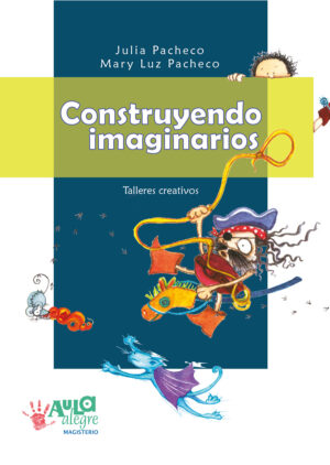 CONSTRUYENDO IMAGINARIOS