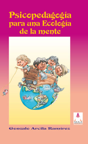 PSICOPEDAGOGÍA PARA UNA ECOLOGÍA DE LA MENTE