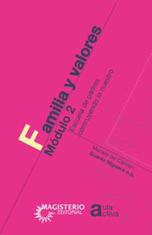 FAMILIA Y VALORES MÓDULO 2