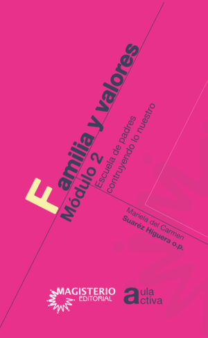 FAMILIA Y VALORES MÓDULO 2