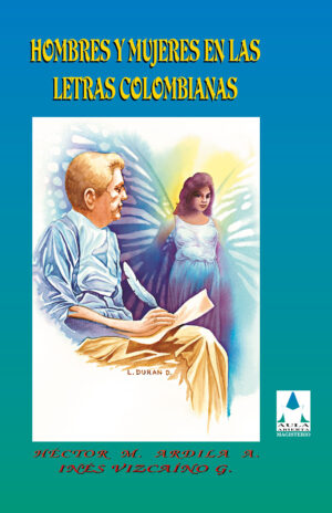 HOMBRES Y MUJERES EN LAS LETRAS COLOMBIANAS