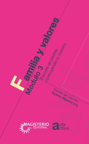 FAMILIA Y VALORES MÓDULO 3