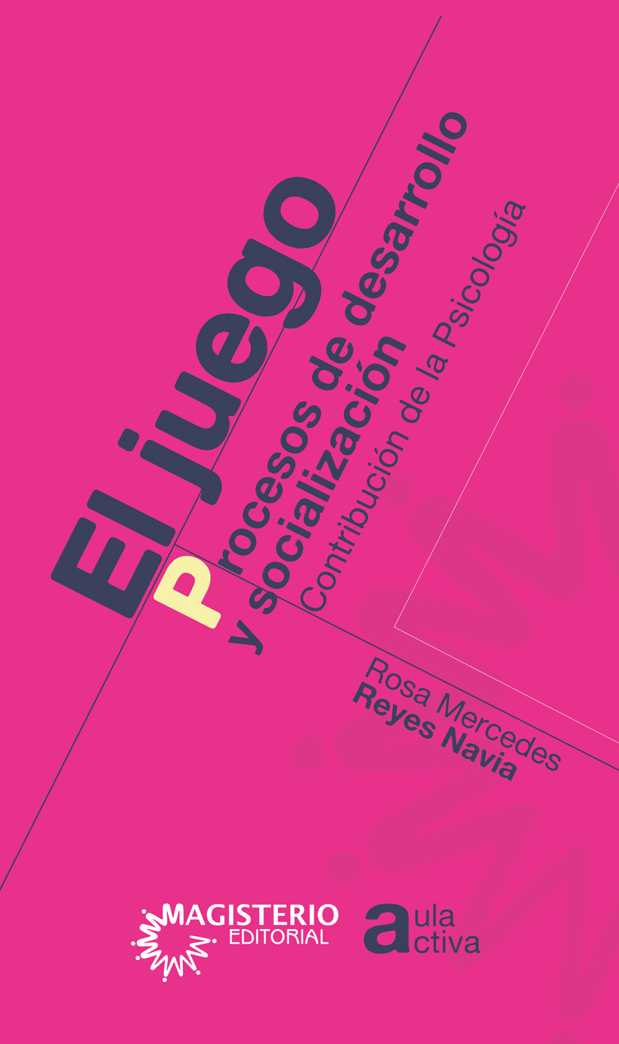 EL JUEGO PROCESOS DE DESARROLLO Y SOCIALIZACIÓN