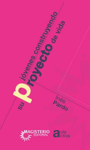 JÓVENES CONSTRUYENDO PROYECTO DE VIDA