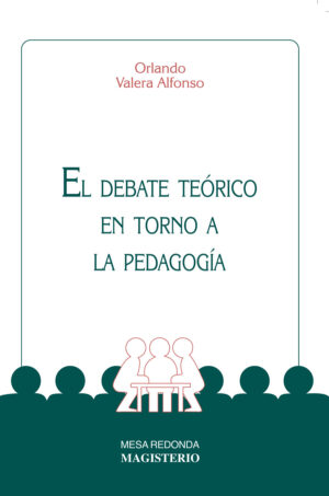 EL DEBATE TEÓRICO EN TORNO A LA PEDAGOGÍA