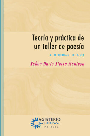 TEORÍA Y PRÁCTICA DE UN TALLER DE POESÍA