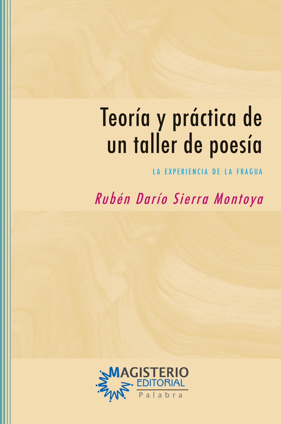 TEORÍA Y PRÁCTICA DE UN TALLER DE POESÍA