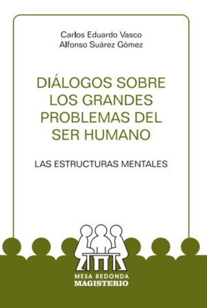 DIÁLOGOS SOBRE LOS GRANDES PROBLEMAS DEL SER HUMANO